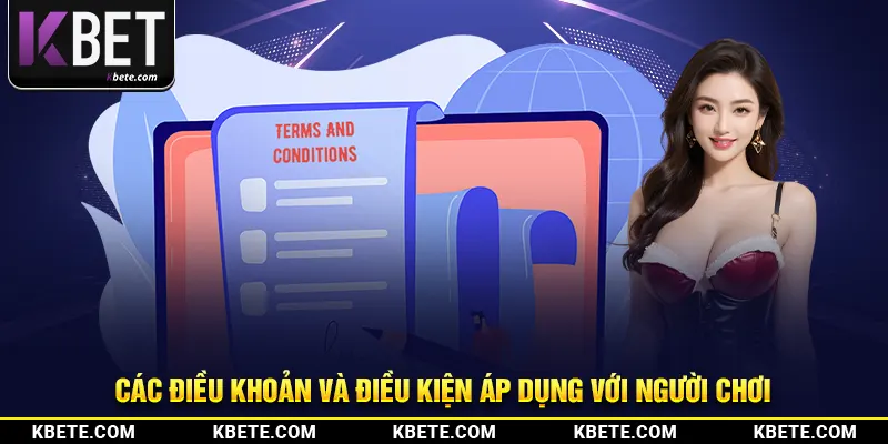 Các điều khoản và điều kiện áp dụng với người chơi