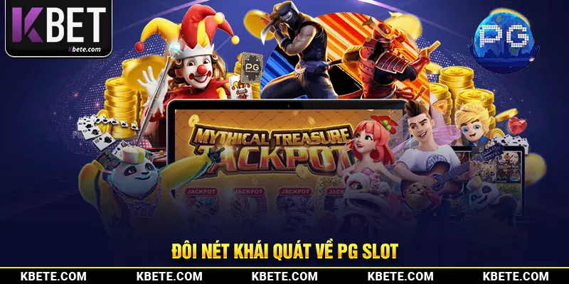 Đôi nét khái quát về PG slot đỉnh cao
