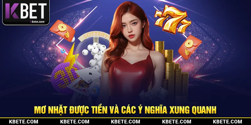 Mơ nhặt được tiền và các ý nghĩa xung quanh