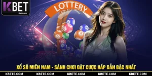 Xổ Số Miền Nam - Sảnh Chơi Đặt Cược Hấp Dẫn Bậc Nhất