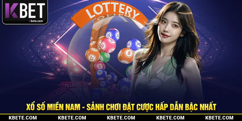 Xổ Số Miền Nam - Sảnh Chơi Đặt Cược Hấp Dẫn Bậc Nhất